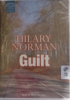 Guilt written by Hilary Norman performed by Hilary Norman on Cassette (Unabridged)
